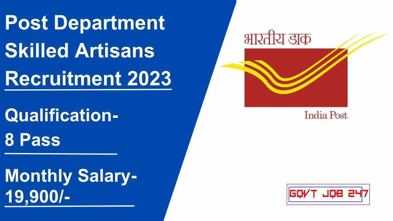 Post Department Skilled Artisans Recruitment 2023