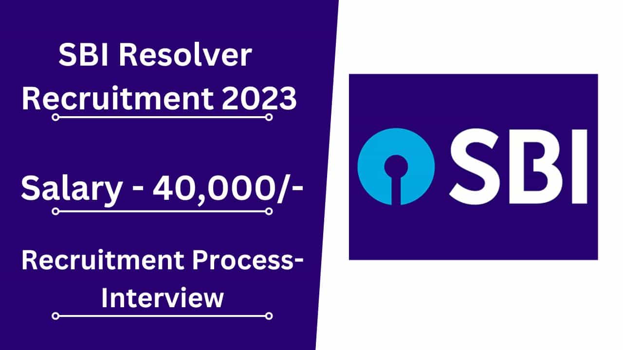 SBI Resolver Recruitment 2023