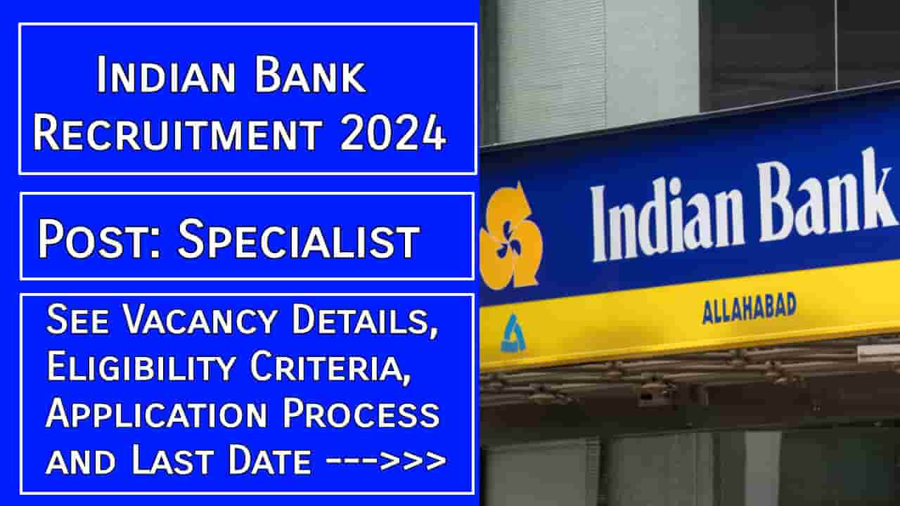 Indian Bank Recruitment 2024