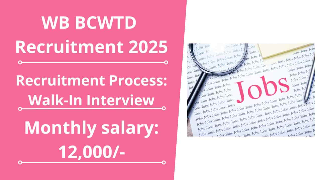 WB BCWTD Recruitment 2025